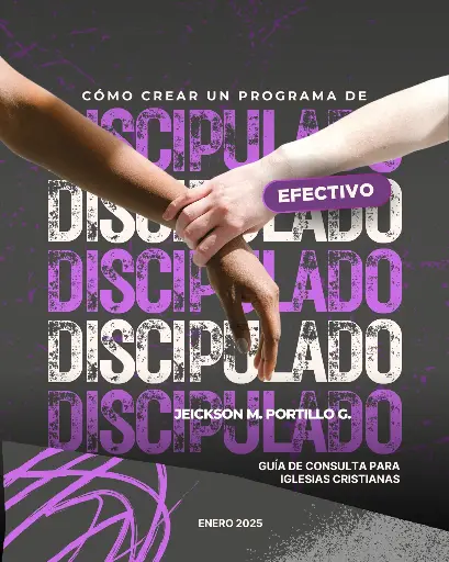 Guía Cómo crear un programa de Discipulado Efectivo