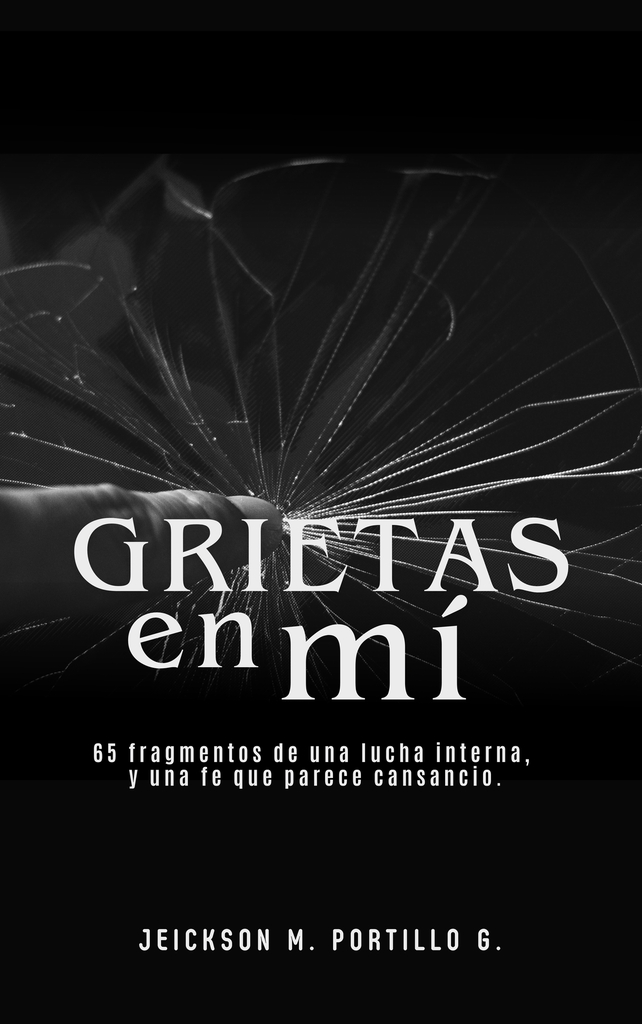 (E-Book) "GRIETAS EN MÍ". 65 Fragmentos de una lucha interior