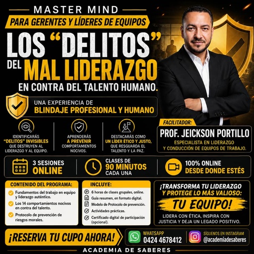 Master Mind "Los Delitos del Mal Liderazgo en contra del Talento Humano"